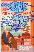 My Grandfather, the Master Detective