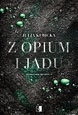 Słodki smak trucizny T.4 Z opium i jadu
