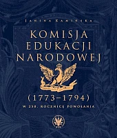 Komisja Edukacji Narodowej (1773-1794). W 250.,Janina Kamińska
