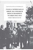 Załoga niemieckiego obozu dla polskich dzieci i młodzieży w Łodzi (1942-1945)