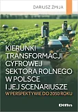 Kierunki transformacji cyfrowej sektora rolnego w Polsce i jej scenariusze w perspektywie do 2050 ro