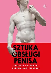 Sztuka obsługi penisa