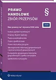 Kodeks spółek handlowych. Krajowy Rejestr Sądowy. Prawo przedsiębiorców. Prawo upadłościowe. Prawo restrukturyzacyjne. Udostępnianie informacji gospodarczych i wymiana danych gospodarczych [PRZEDSPRZEDAŻ]
