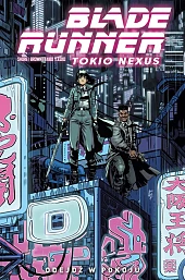 Blade Runner. Tokio Nexus. Tom 1. Odejdź w pokoju