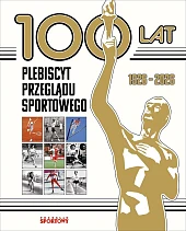 100 lat. Plebiscyt Przeglądu Sportowego