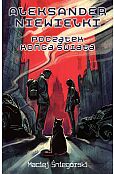 Aleksander Niewielki. Początek końca świata