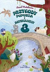 Przygody Pupusia i Błyskawicy 3Malunki Paweł