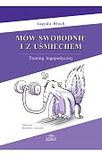 Mów swobodnie i z uśmiechem. Trening logopedyczny