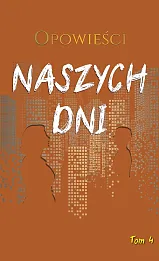 Opowieści naszych dni