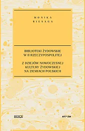 Biblioteki żydowskie w II RzeczypospolitejBiesaga Monika