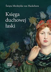 Księga duchowej łaskiMechtylda von Hackeborn