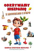 Odkrywamy Hiszpanię z Miguelem i Pepe