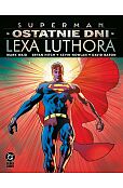 Superman. Ostatnie dni Lexa Luthora