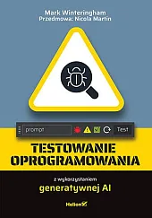 Testowanie oprogramowania z wykorzystaniem generatywnej AIMark Winteringham