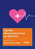 Opieka skoncentrowana na zdrowiu