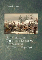 Sądy grodzkie Wielkiego Księstwa Litewskiego w,Oskar Kanecki