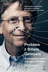 Problem z Billem Gatesem.Tim Schwab