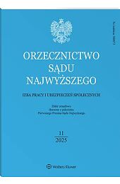 Orzecznictwo Sądu Najwyższego. Izba Pracy i Ubezpieczeń Społecznych
