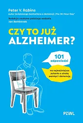 Czy to już Alzheimer? 101 odpowiedzi,V.Peter Rabins