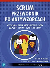 SCRUM Przewodnik po antywzorcachWolpers Stefan