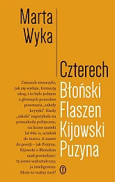 Czterech. Błoński, Flaszen, Kijowski, PuzynaMarta Wyka