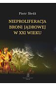 Nieproliferacja broni jądrowej w XXI wieku