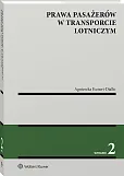 Prawa pasażerów w transporcie lotniczym [PRZEDSPRZEDAŻ] Agnieszka Kunert-Diallo
