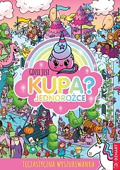 Gdzie jest kupa? JednorożceAlex Hunter