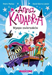 Anna Kadabra. Wyspa zwierzakówPedro Manas