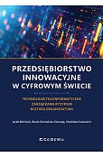 Przedsiębiorstwo innowacyjne w cyfrowym świecie. Technologie teleinformatyczne. Zarządzanie ryzykiem