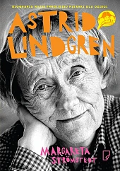 Astrid Lindgren. Opowieść o życiu i,Adam Pluszka