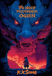 Po nocy przychodzi ogień
