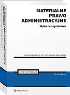 Materialne prawo administracyjne. Wybrane zagadnienia Monika Augustyniak