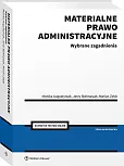 Materialne prawo administracyjne. Wybrane zagadnienia [PRZEDSPRZEDAŻ]