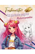 Fashionista W świecie szyku Kolorowanka