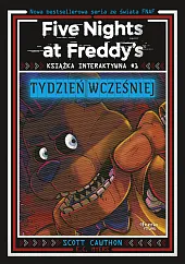 Five Nights at Freddy's. Książka interaktywna #1. Tydzień wcześniej