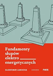 Fundamenty słupów elektroenergetycznychSławomir Labocha
