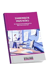 Zamknięcie 2025 roku w księgach rachunkowych instytucji kultury