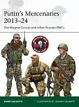 Putin's Mercenaries, 2013-24