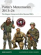 Putin's Mercenaries, 2013-24Mark Galeotti