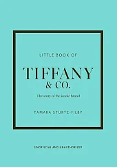 Little Book of TiffanyTamara Sturtz-Filby
