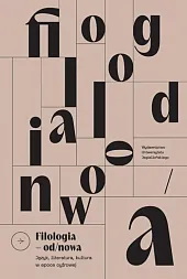 Filologia od/nowaTomasz Bilczewski