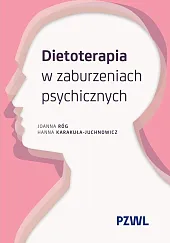 Dietoterapia w zaburzeniach psychicznychJoanna Róg