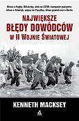 Największe błędy dowódców w II wojnie światowej