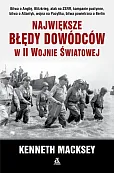 Największe błędy dowódców w II wojnie światowej