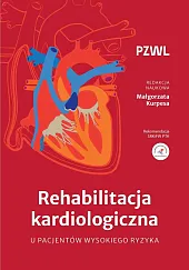 Rehabilitacja kardiologiczna u pacjentów wysokiego ryzykaMałgorzata Kurpesa