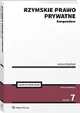 Rzymskie prawo prywatne. Kompendium