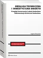 Obsługa techniczna i inwestycyjna obiektu. Przegląd,, Eugenia Śleszyńska