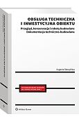 Obsługa techniczna i inwestycyjna obiektu. Przegląd, konserwacja i roboty budowlane Dokumentacja techniczno-budowlana [PRZEDSPRZEDAŻ]