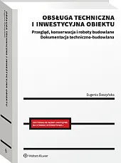 Obsługa techniczna i inwestycyjna obiektu. Przegląd, konserwacja i roboty budowlane Dokumentacja techniczno-budowlana [PRZEDSPRZEDAŻ]